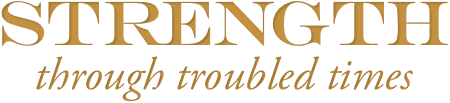Strength through troubled times